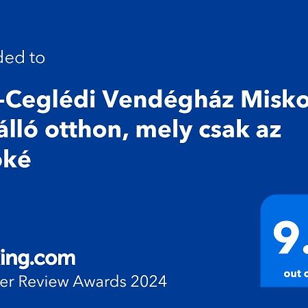 Hos-Cegledi Vendeghaz Miskolc -Oenallo Otthon, Mely Csak Az Oenoeke Luaran gambar
